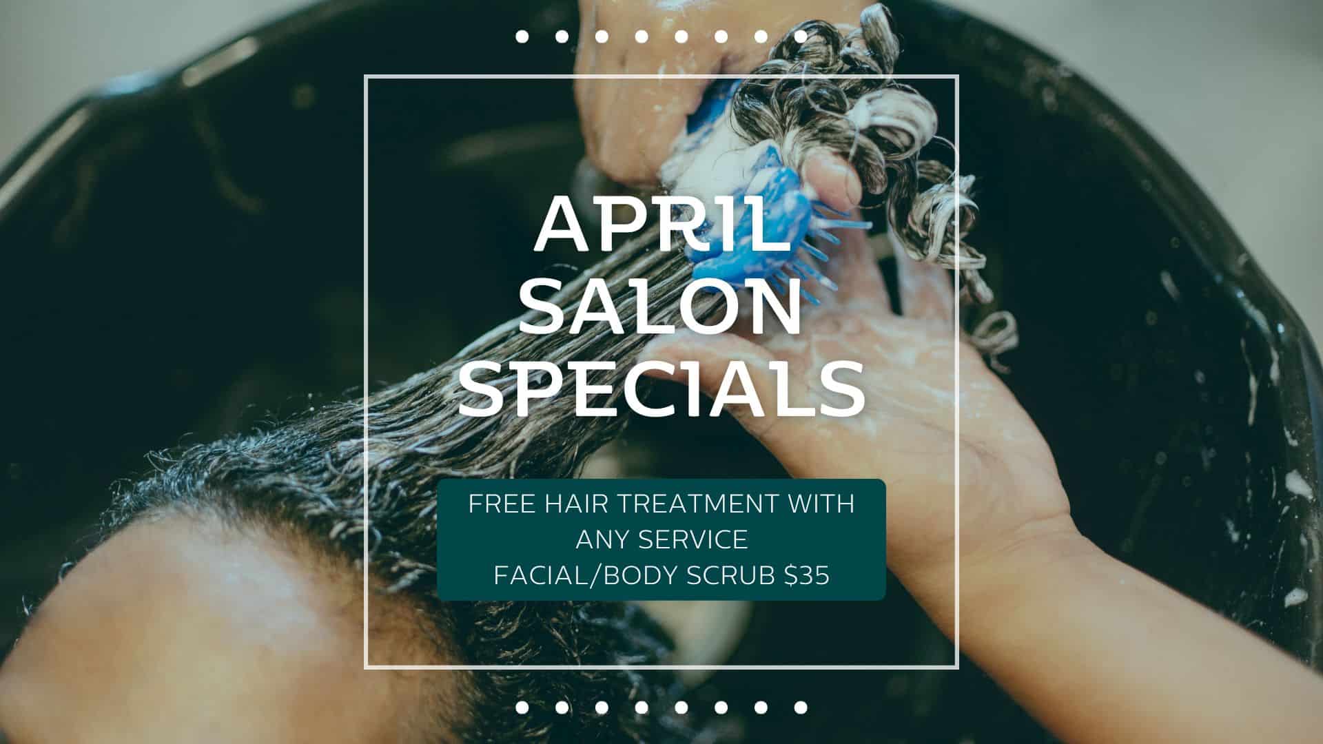 Featured image for https://www.cbbccareercollege.ca/upcoming-events/april-salon-specials-free-hair-treatment-with-any-service-and-facial-body-scrub-for-35/ event